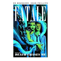 Fatale Volume 1: Death Chases Me
