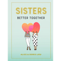 Sisters: Better Together