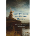Daily Devotions with Herman Bavinck: Believing and Growing in Christian Faith