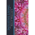 Intuitive Living - Developing Your Psychic Gifts