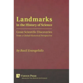 Landmarks in the History of Science: Great Scientific Discoveries from a Global-Historical Perspective