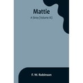 Mattie: -A Stray (Volume III)