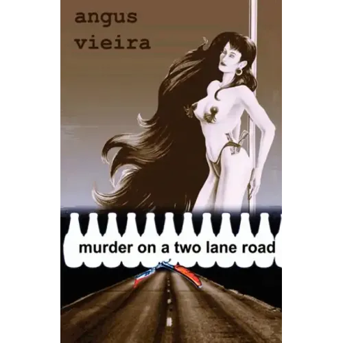 Murder on a Two Lane Road