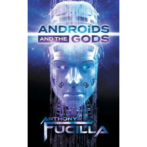 Androids and the Gods