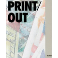 Print/Out: 20 Years in Print