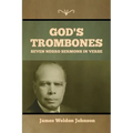 God's Trombones: Seven Negro Sermons in Verse