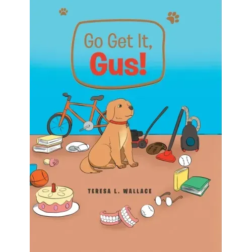 Go Get It, Gus!
