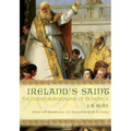 Ireland's Saint: The Essential Biography of St. Patrick
