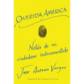 Dear America \ Querida América (Spanish Edition)