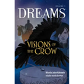 Visions of the Crow