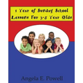 1 Year of Sunday School Lessons For 3-5 Year Olds