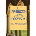 An Abridged Celtic Breviary: An Inquirer's Guide to Orthodox Christianity [Number 8]