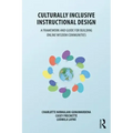 Culturally Inclusive Instructional Design: A Framework and Guide to Building Online Wisdom Communities