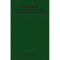 Constitutional Government And Politics, Nature And Development