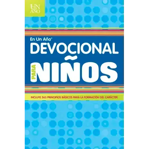 Devocional En Un Año Para Niños = Devotional in a Year for Children