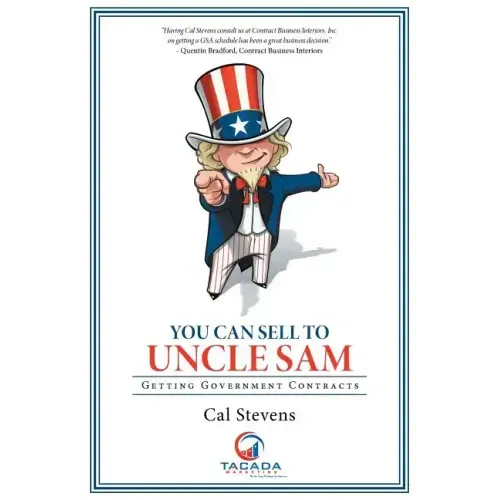 You Can Sell to Uncle Sam: Getting Government Contracts