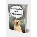 Stormy by Jim Kjelgaard: Winter in the Beaver Flowage was always harsh, with deep snow, bitter winds, and zero temperatures the rule rather tha