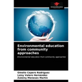Environmental education from community approaches