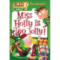 Miss Holly Is Too Jolly!
