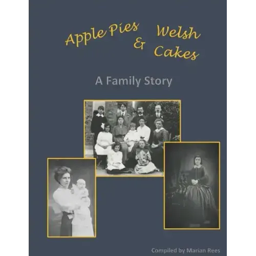 Apple Pies and Welsh Cakes: A Family Story
