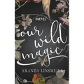 Our Wild Magic