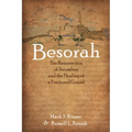 Besorah: The Resurrection of Jerusalem and the Healing of a Fractured Gospel