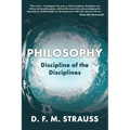 Philosophy: Discipline of the Disciplines