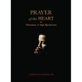 Prayer of the Heart in Christian and Sufi Mysticism