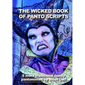 The Wicked Book of Panto Scripts: 5 more traditional family pantomime scripts