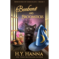 Bonbons and Broomsticks: Bewitched By Chocolate Mysteries - Book 5
