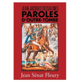 Jean-Jacques Dessalines: Paroles D'Outre-Tombe