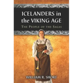 Icelanders in the Viking Age: The People of the Sagas