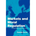 Markets and Moral Regulation