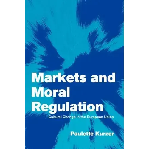 Markets and Moral Regulation