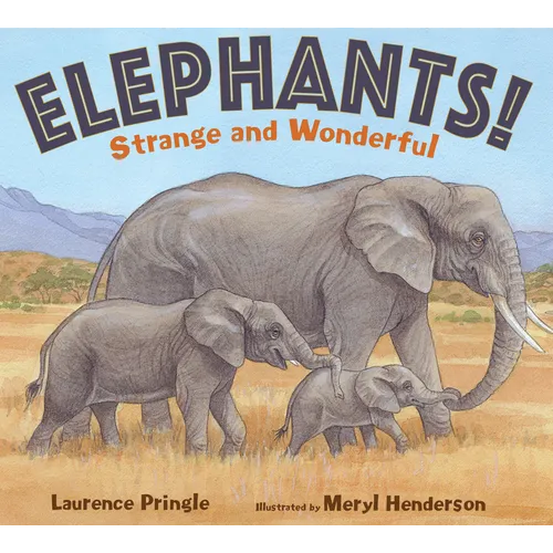 Elephants!: Strange and Wonderful