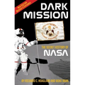 Dark Mission: The Secret History of Nasa, Enlarged and Revised Edition