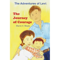 The Adventures of Levi: The Journey of Courage