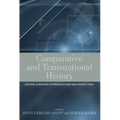 Comparative and Transnational History: Central European Approaches and New Perspectives
