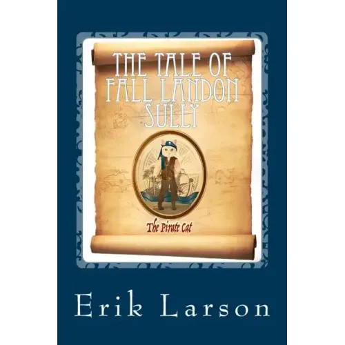 The Tale of Fall Landon Sully: The Pirate Cat