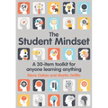 The Student Mindset: A 30-Item Toolkit for Anyone Learning Anything