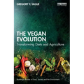 The Vegan Evolution: Transforming Diets and Agriculture