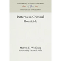 Patterns in Criminal Homicide