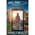 Disconnected: The Broken Path