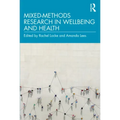 Mixed-Methods Research in Wellbeing and Health