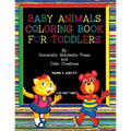 Baby Animals Coloring Book for Toddlers: Volume 1, Ages 2-4