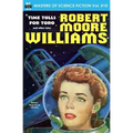 Masters of Science Fiction, Volume Ten, Robert Moore Williams