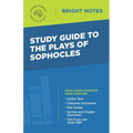 Study Guide to The Plays of Sophocles