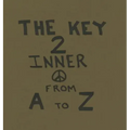 The Key To Inner Peace From A to Z