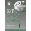Social Security: A Story of Its Past and a Vision for Its Future