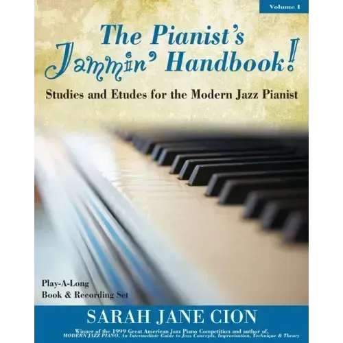 The Pianist's Jammin' Handbook!: Studies and Etudes for the Modern Jazz Pianist